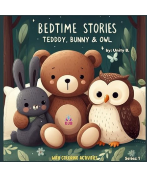 Bedtime Stories: Teddy, Bunny & Owl