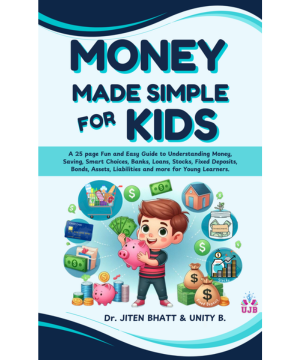 Money Made Simple for Kids: A Fun and Easy 25-Page Guide to Understanding Money, Saving, Smart Choices, and Financial Basics for Young Learners